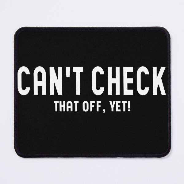 Item preview, Can't check that off yet - Motivational designed and sold by Blonc-ou.