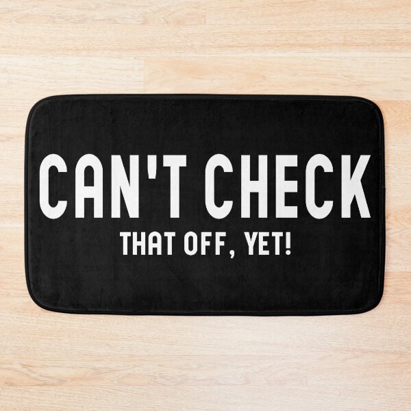 Item preview, Can't check that off yet - Motivational designed and sold by Blonc-ou.