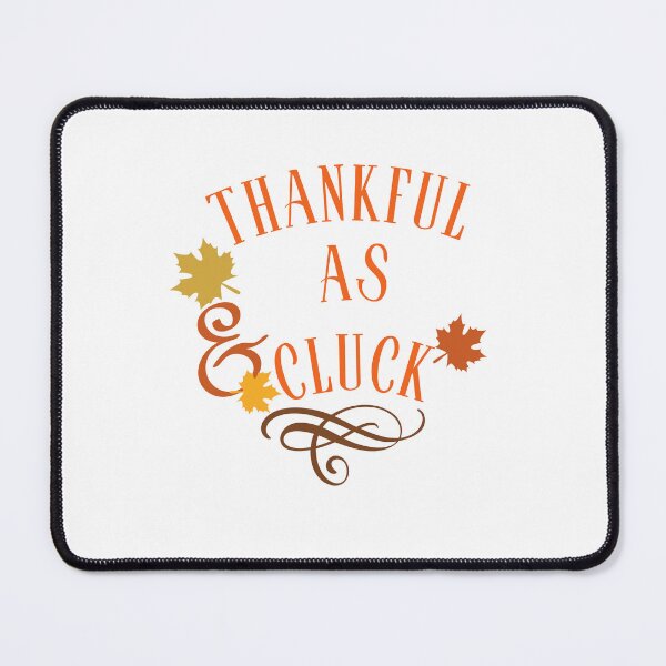Item preview, Thankful as cluck - Funny Thanksgiving love Men Women Kids Essential designed and sold by bencho ⭐️⭐️⭐️⭐️⭐️.