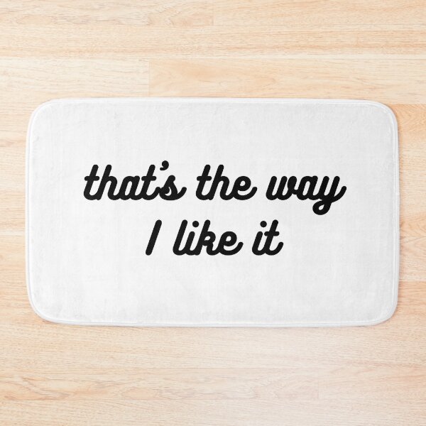 Item preview, that's the way I like it designed and sold by cosygal.