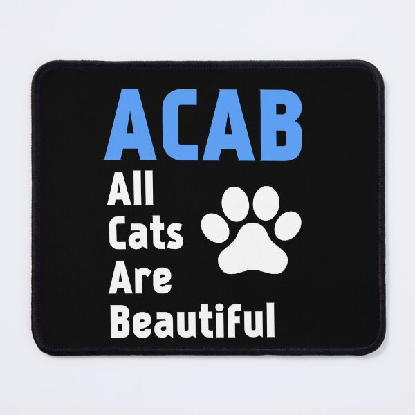 Item preview, ACAB : All cats are beautiful designed and sold by EnzoVectorism.