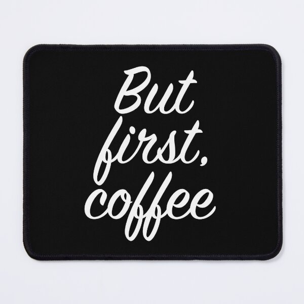 Item preview, But first coffee white designed and sold by Ambilart1.