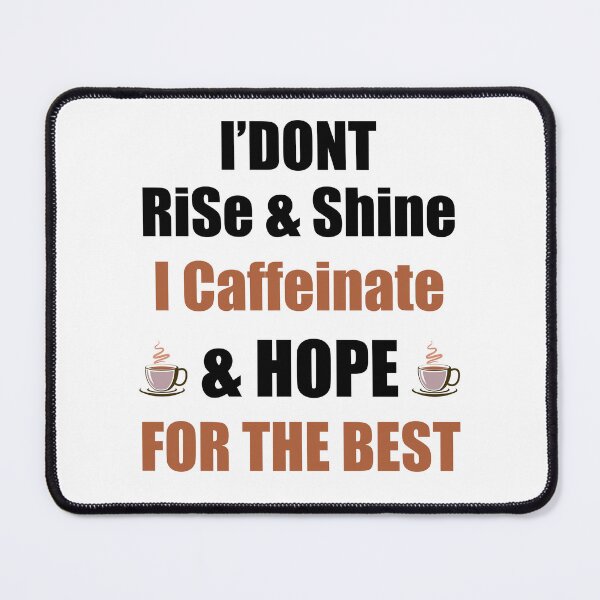 Item preview, I Caffeinate & Hope For The Best - Funny Coffee Lover Gift designed and sold by Ambilart1.