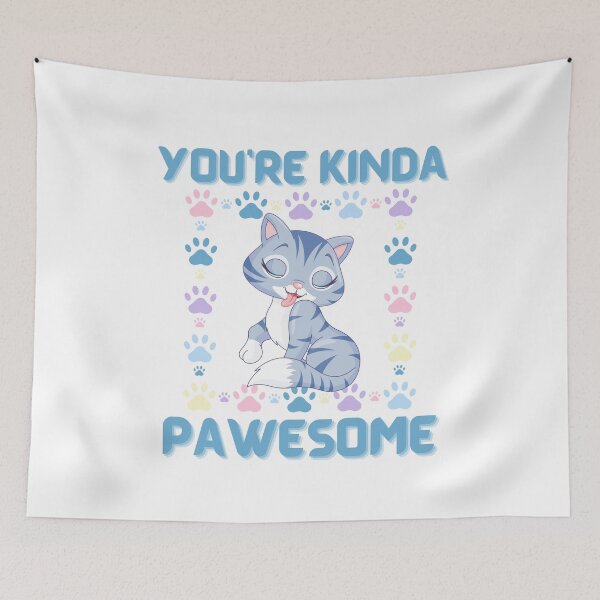 Item preview, You're Kinda Pawesome - Cute Kitten designed and sold by WisdomInspired.