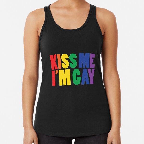 Kiss me I'm Gay Racerback Tank Top