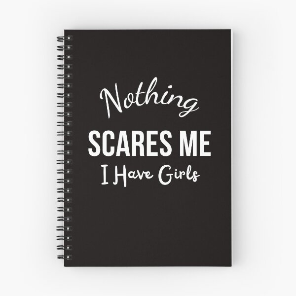 Item preview, Nothing Scares Me, I Have Girls designed and sold by Sasidenidesign.