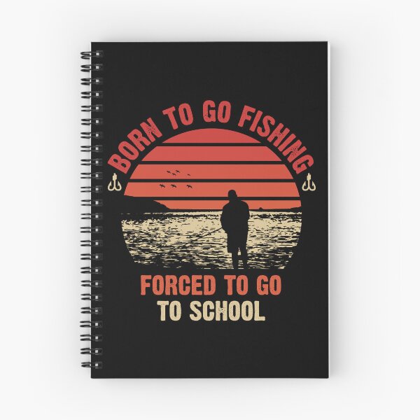 Item preview, Born to go fishing forced to go to school designed and sold by Green ★★★★★.