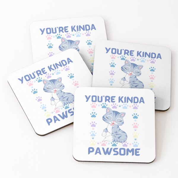 Item preview, You're Kinda Pawsome - Cute Kitten designed and sold by WisdomInspired.