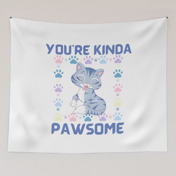 Item preview, You're Kinda Pawsome - Cute Kitten designed and sold by WisdomInspired.