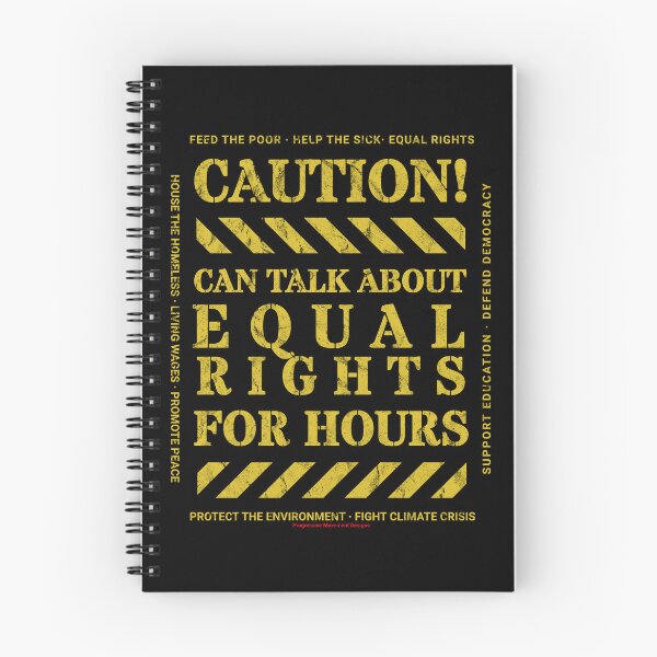 Item preview, Caution v11 Equal Rights by Progressive Movement funny black humor sign says you can talk about this trending topic for hours designed and sold by ProgressiveLeft.