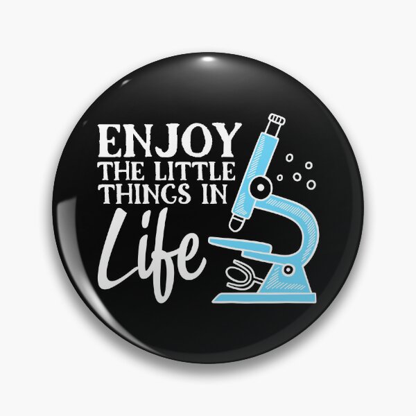 Item preview, Enjoy the Little Things in Life Funny Microscope Men Women  designed and sold by Pexilus.