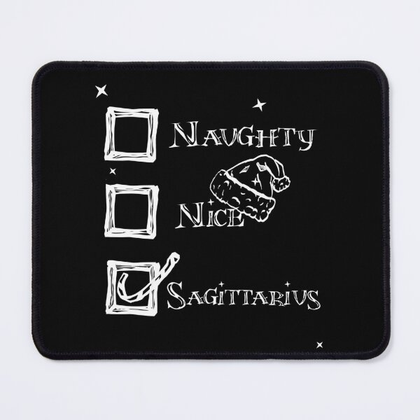 Item preview, Naughty Nice I Tried Sagittarius designed and sold by rhombusOnion.