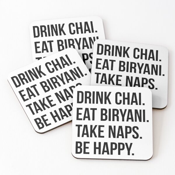 Item preview, Drink Chai Eat Biryani Take Naps Be Happy designed and sold by kamrankhan.