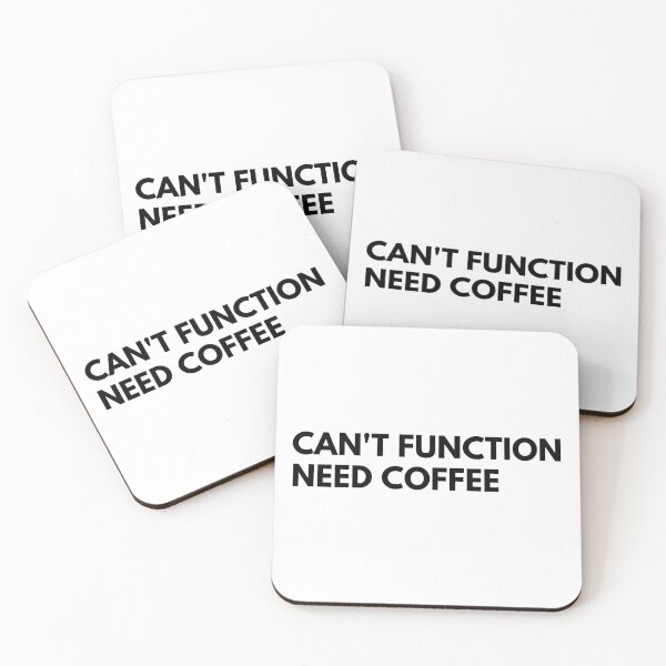 Item preview, Can't Function Need Coffee. Funny Coffee Lover Quote. Can't do Mornings without Coffee then this is the design for you. designed and sold by That Cheeky Tee.