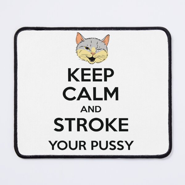 Item preview, Keep calm and stroke your pussy - 2 designed and sold by Dis-An-Dat.