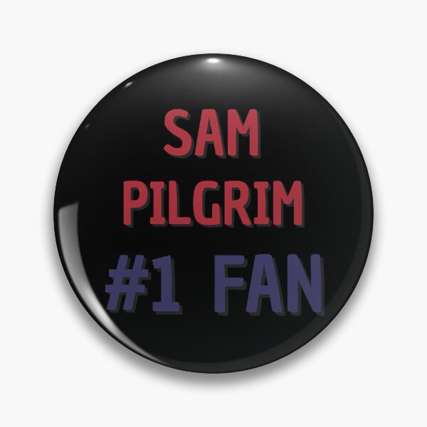 Item preview, Sam Pilgrim - #1 Fan designed and sold by Rybariuns.