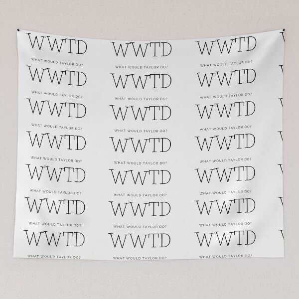 Item preview, What Would Taylor Do? designed and sold by katiebca2.