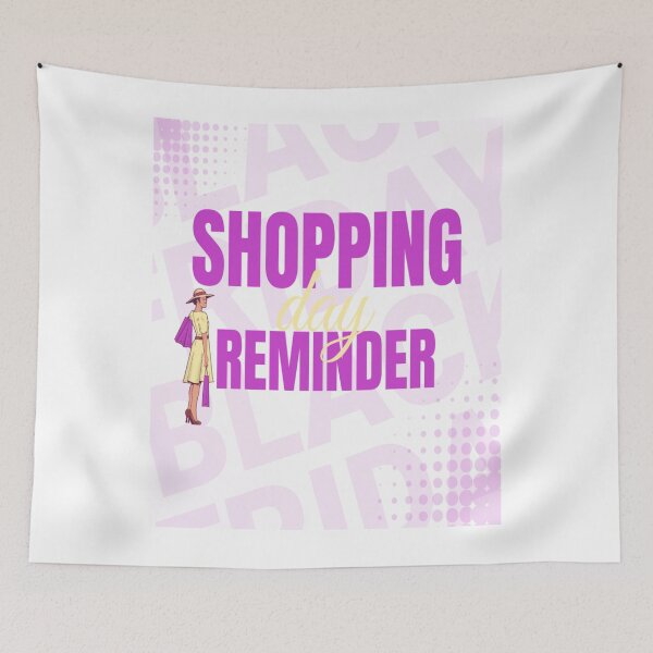 Item preview, Shopping Reminder day designed and sold by Freddy501  ⭐⭐⭐⭐⭐.