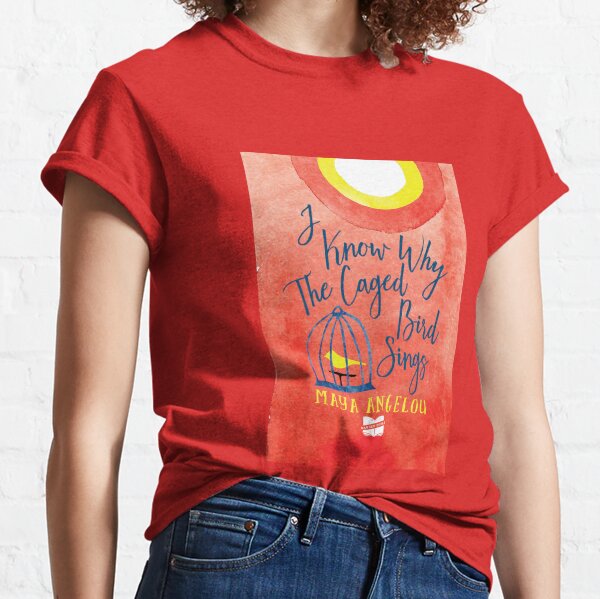 Banned Books: I Know Why the Caged Bird Sings Classic T-Shirt