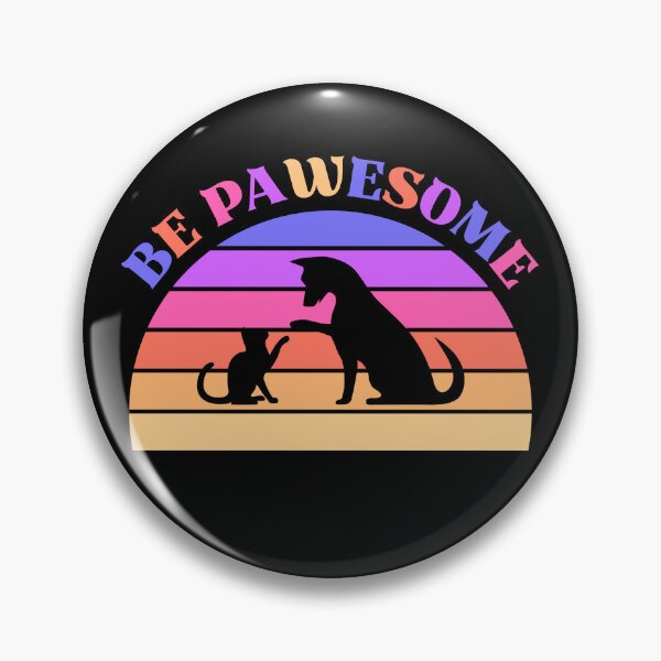 Item preview, Be Pawesome Retro Quote designed and sold by WisdomInspired.