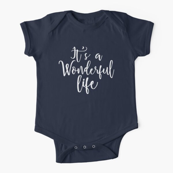 It's a Wonderful life Short Sleeve Baby One-Piece