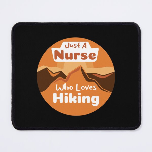 Item preview, Just A Nurse Who Loves Hiking | A Nurse Who Really Loves Hiking  designed and sold by THROUGH-LIFE.
