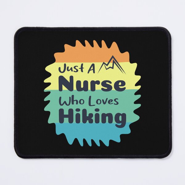 Item preview, Just A Nurse Who Loves Hiking designed and sold by THROUGH-LIFE.