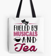 Fueled by Musicals and Tea Tote Bag