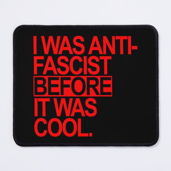 Item preview, I WAS ANTI-FASCIST BEFORE IT WAS COOL (RED) designed and sold by Thelittlelord.