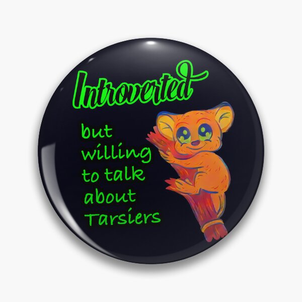 Item preview, Introverted but Willing to Discuss Tarsiers designed and sold by Sapphire07.