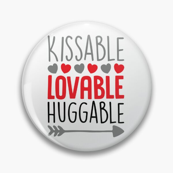 Item preview, Kissable Lovable Huggable designed and sold by SpotWarehouse.