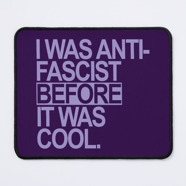 Item preview, I WAS ANTI-FASCIST BEFORE IT WAS COOL (LAVENDER) designed and sold by Thelittlelord.