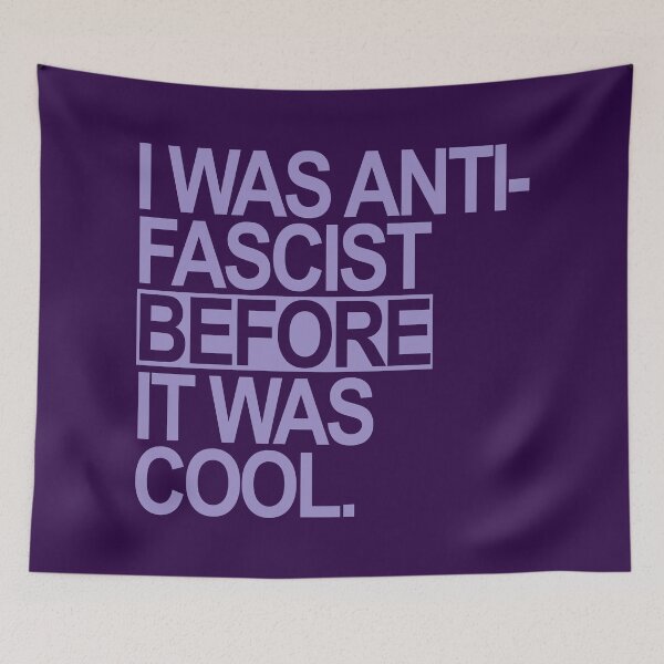 Item preview, I WAS ANTI-FASCIST BEFORE IT WAS COOL (LAVENDER) designed and sold by Thelittlelord.