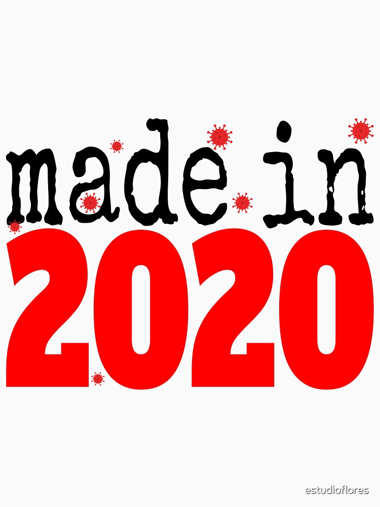 Imagen 7 de 7, Camiseta clásica con la obra Made in 2020 design, diseñada y vendida por estudioflores.