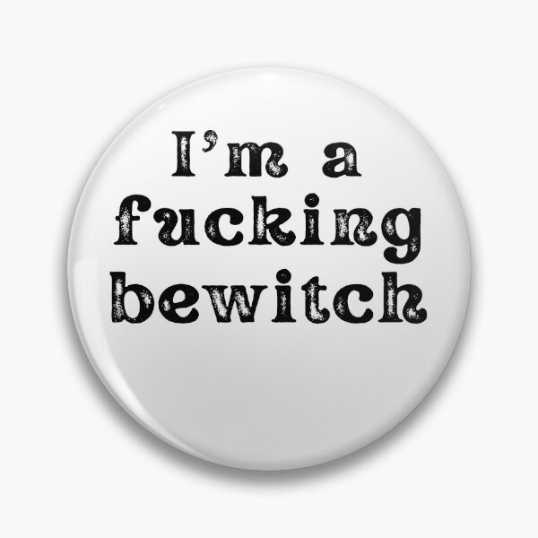 Item preview, I'm a fucking bewitch designed and sold by Ashley0016.