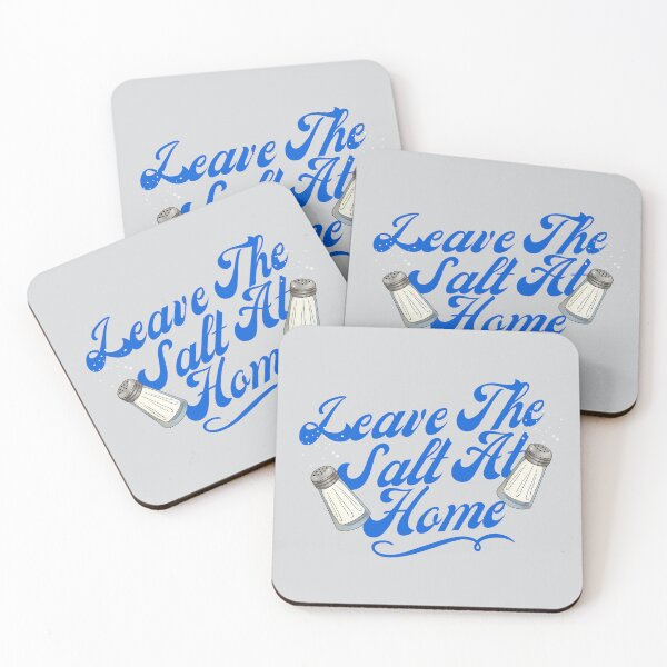 Item preview, Leave The Salt At Home designed and sold by GleamingGiant.