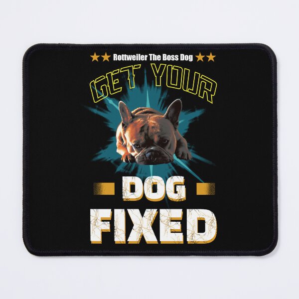 Item preview, Get Your Dog Fixed designed and sold by Cherish8257.