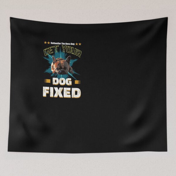 Item preview, Get Your Dog Fixed designed and sold by Cherish8257.