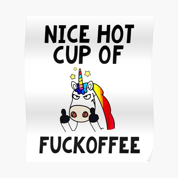 Nice Hot Cup Of Fuckoffee Unicorn Bestselling 2023 Edition Fuckoffee Funny Coffee Cup Funny 3660