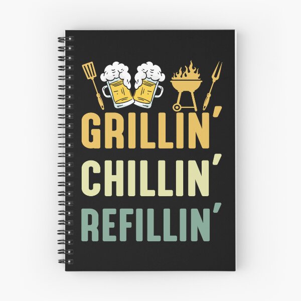 Item preview, Grillin' Chillin' Refillin' designed and sold by justie1977.
