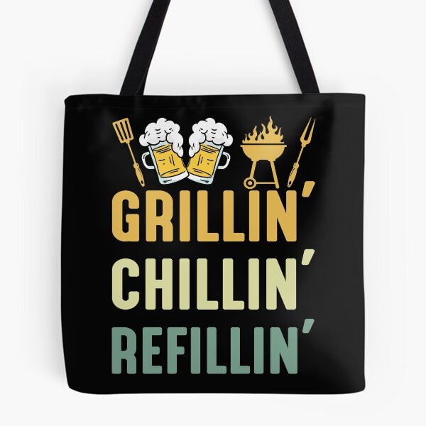 Item preview, Grillin' Chillin' Refillin' designed and sold by justie1977.