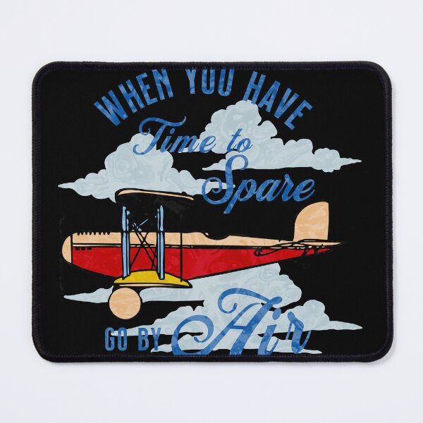Item preview, When you Have Time to Spare, Go by Air designed and sold by Batty4Boba.