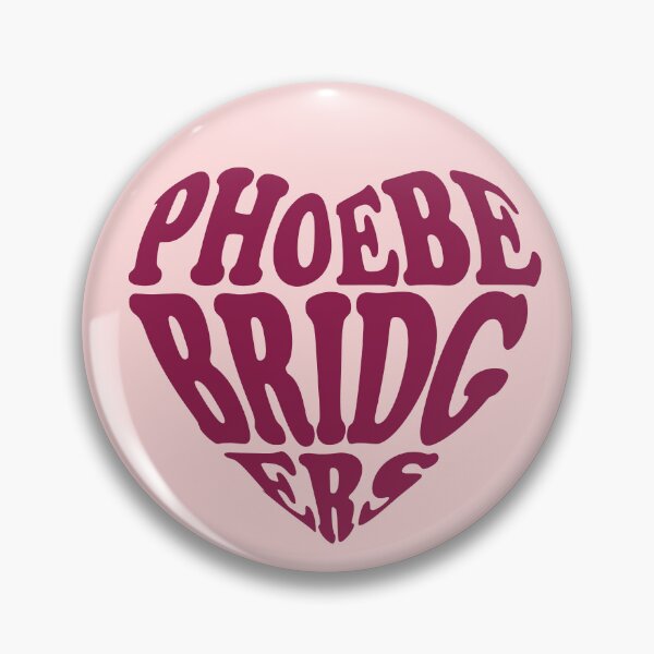 Item preview, I LOVE PHOEBE BRIDGERS designed and sold by Supra Designs.