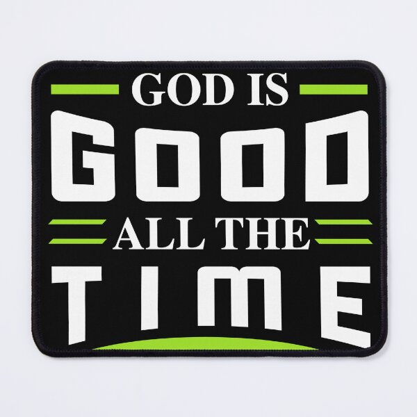 Item preview, God is Good all the time designed and sold by Jun Gallano.