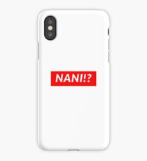 NANI!? iPhone Case/Skin