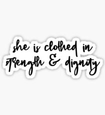 She Is Clothed In Strength And Dignity Sticker