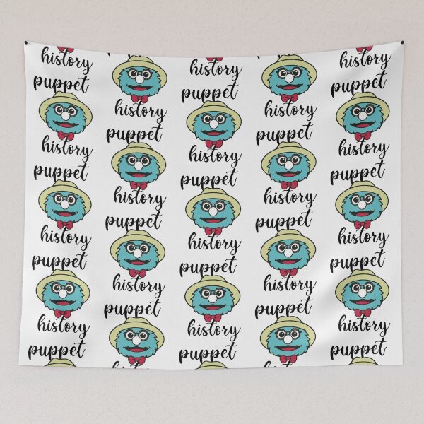 Item preview, puppet history                    designed and sold by OPGraphicsinc.