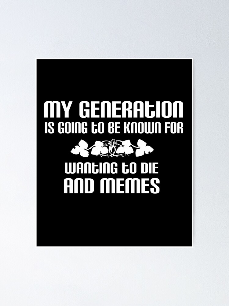 Poster Citation Drole De Generation D Humour De Dark Memes Par Sillyquestions Redbubble