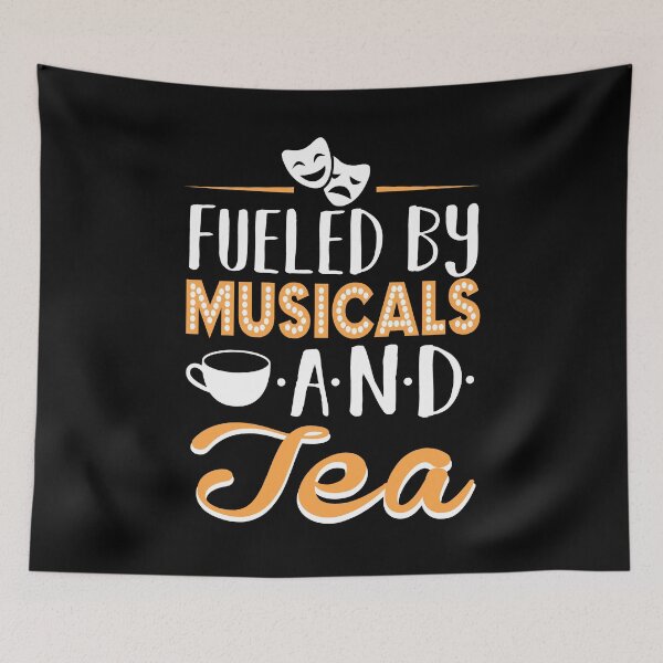 Item preview, Fueled by Musicals and Tea designed and sold by KsuAnn.