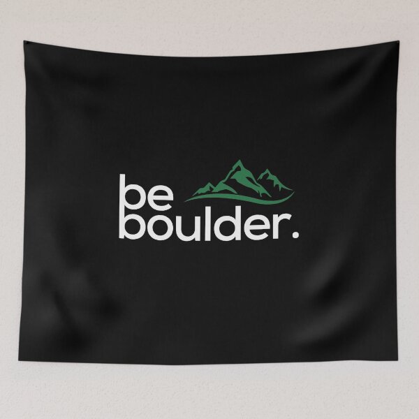 Item preview, Be Boulder. Rock Climbing. Bouldering designed and sold by Boulder Design Co.